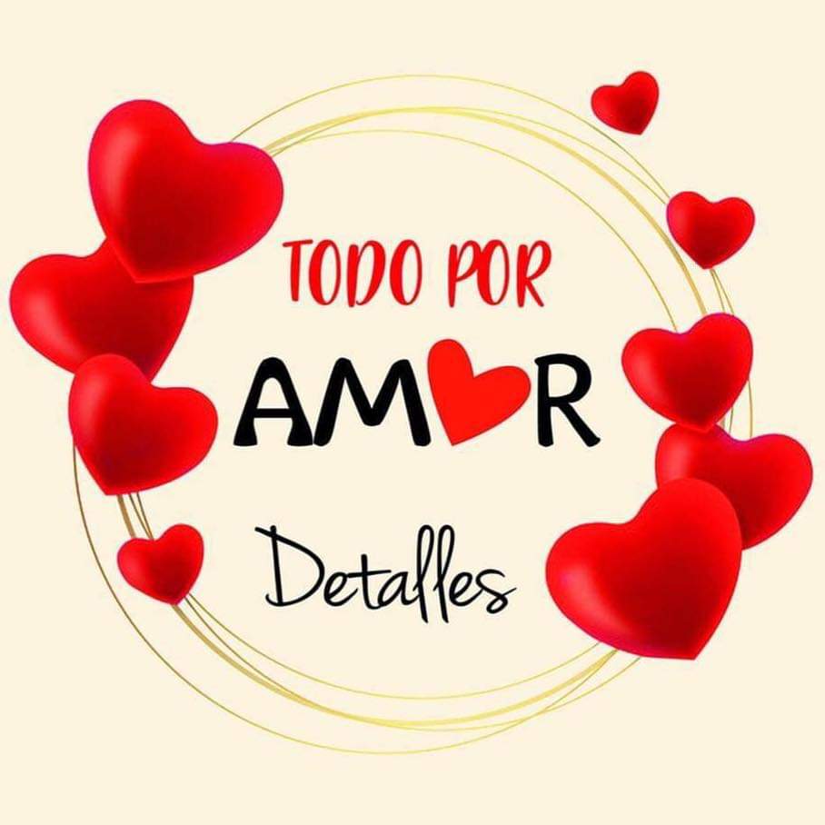 Todo por Amor Detalles