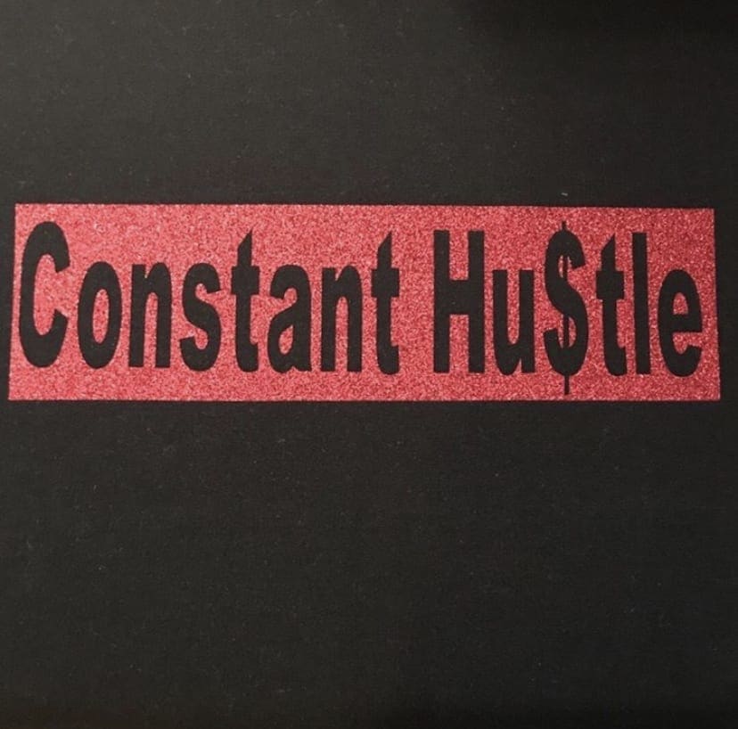 Constant Hustle