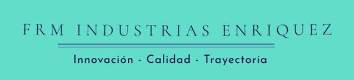 INDUSTRIAS ENRIQUEZ FRM 