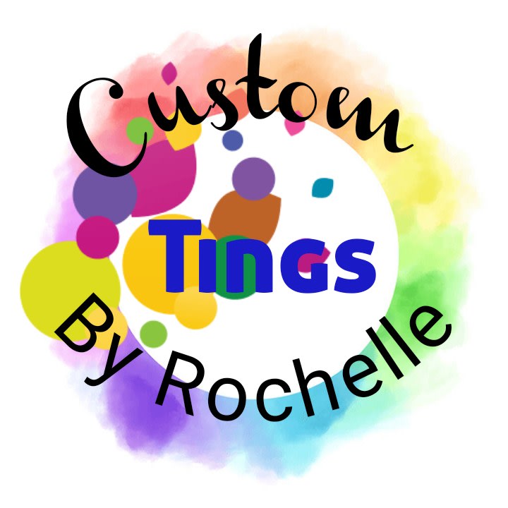 Custom Tings by Rochelle