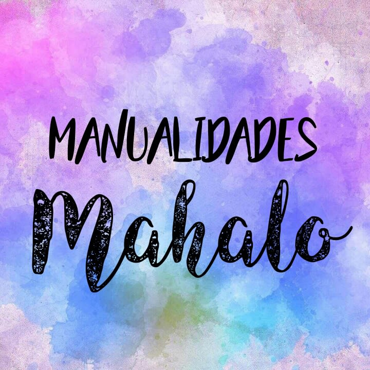 Manualidades Mahalo