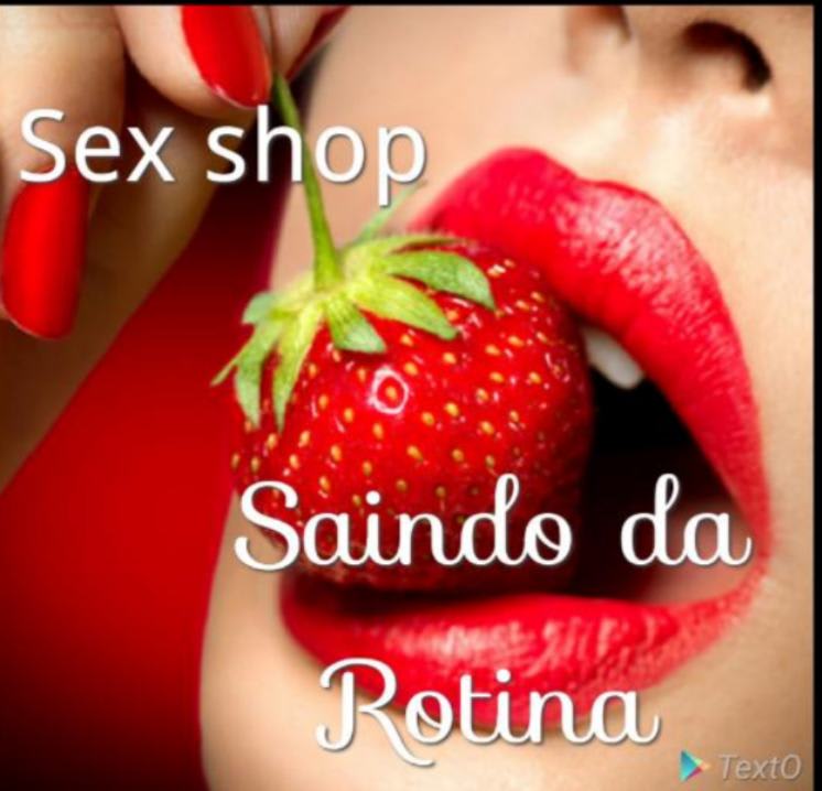 Sex Shop Saindo da Rotina