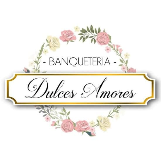 Banqueteria Dulces Amores