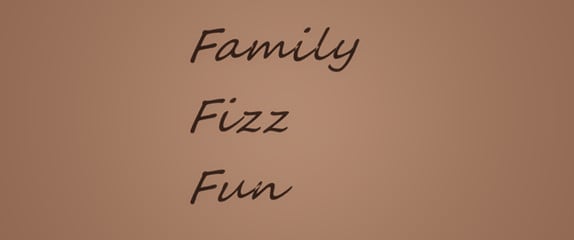 Family Fizz Fun