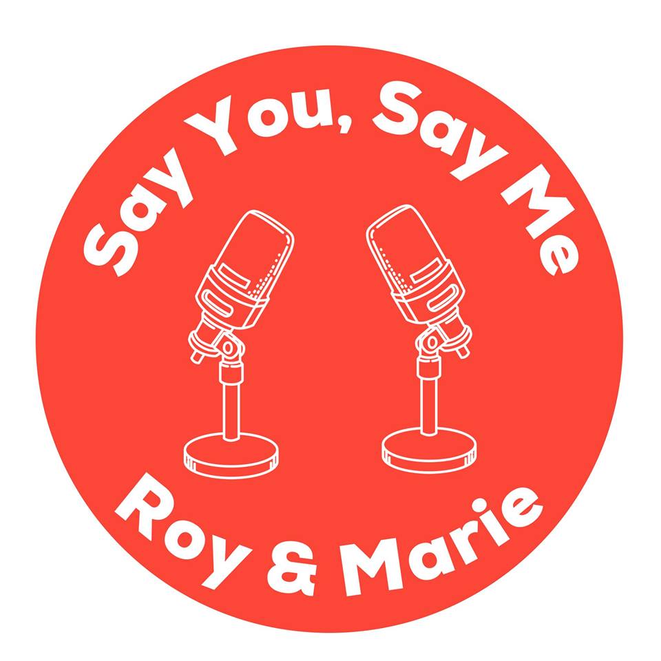Say You, Say Me With Roy & Marie