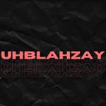 UhBlahZay