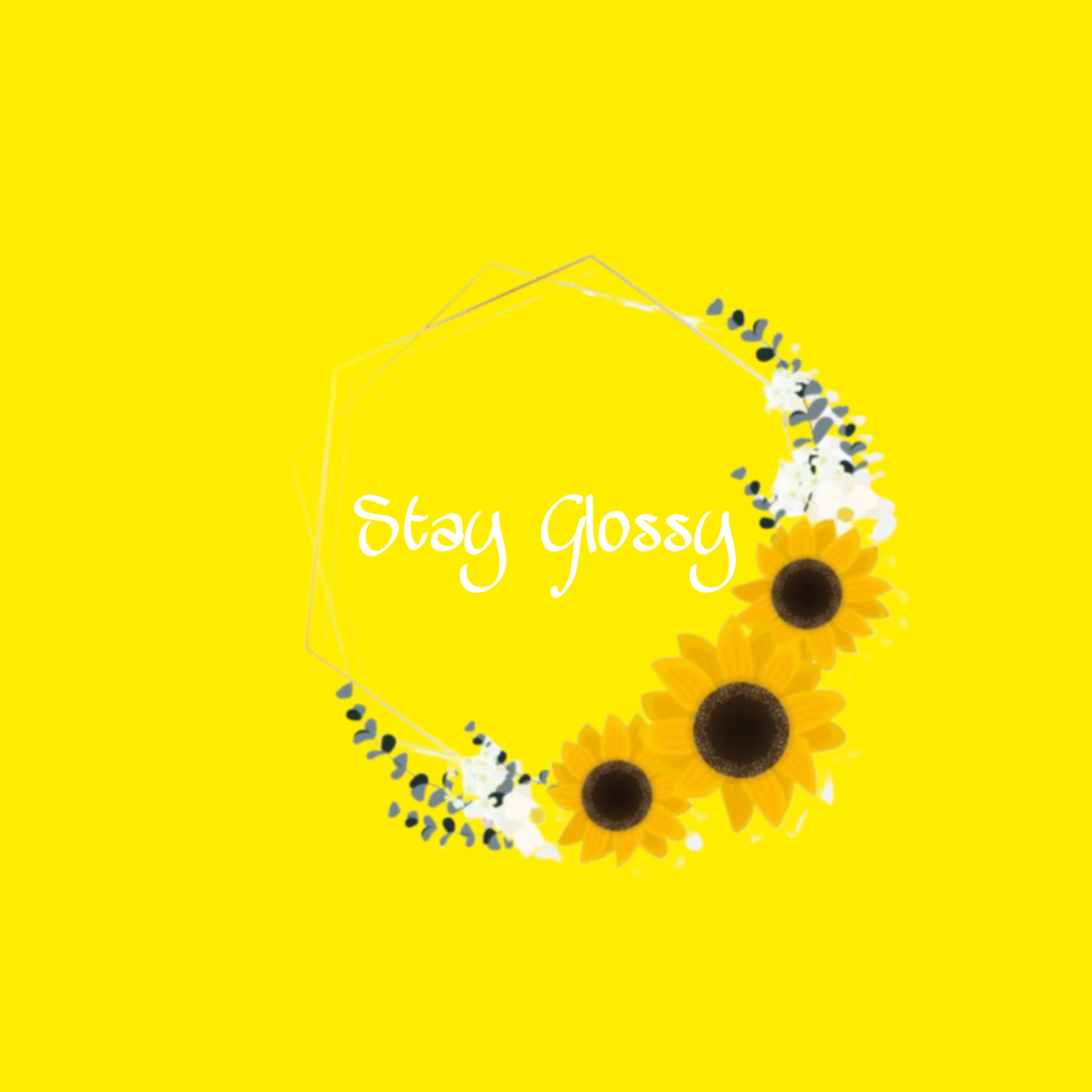 Stay Glossy