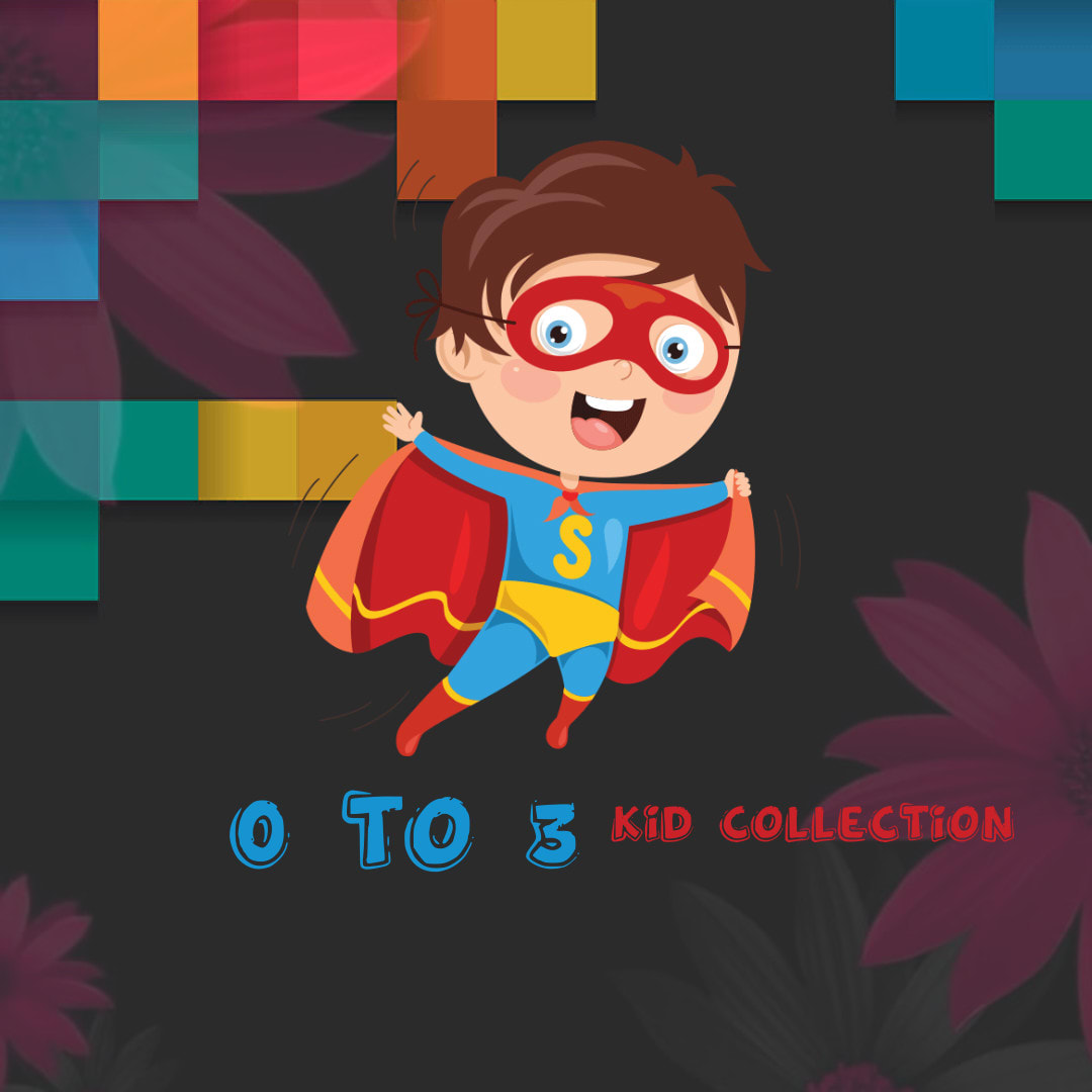 0 To 3 Kids Collection