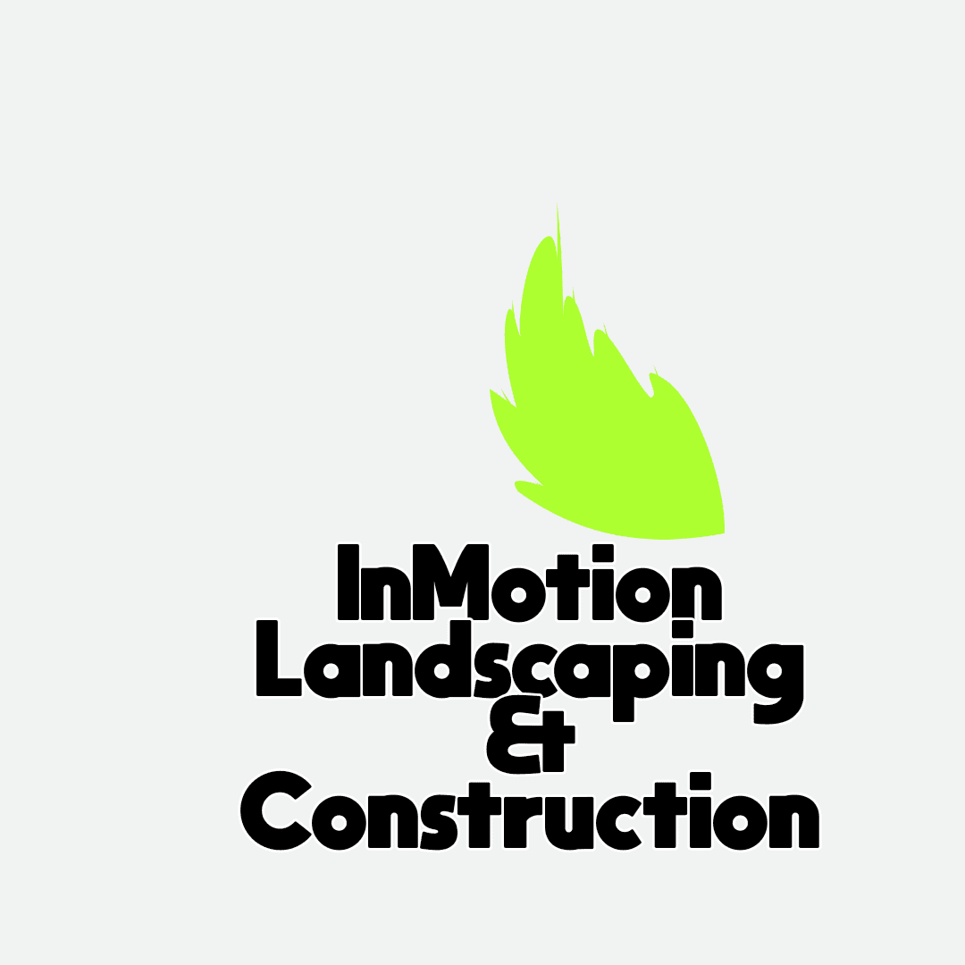 Inmotion Landscaping & Construction
