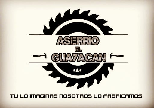 Aserrío El Guayacan