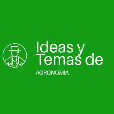 Ideas y Temas de Agronomía