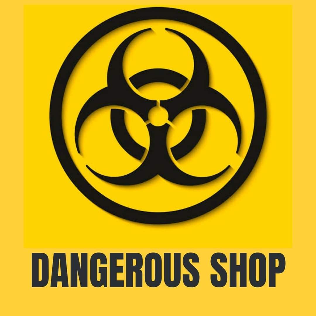 Dangerous Shop