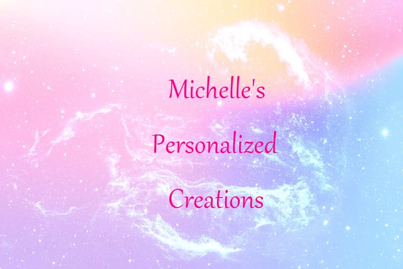 Michelle's Personalized Creations