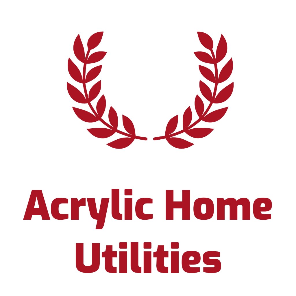 Acrylic Home Utilities
