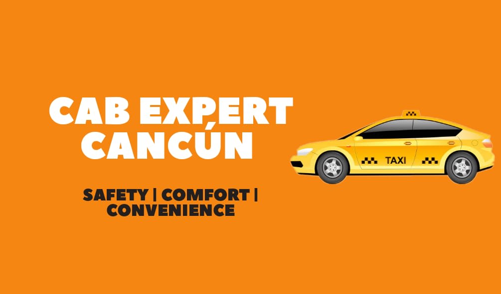 Cab Experts Cancún