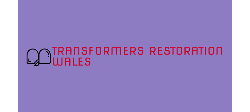 Transformers Restoration Wales