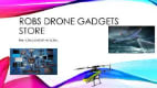 Robs Drone Gadget store
