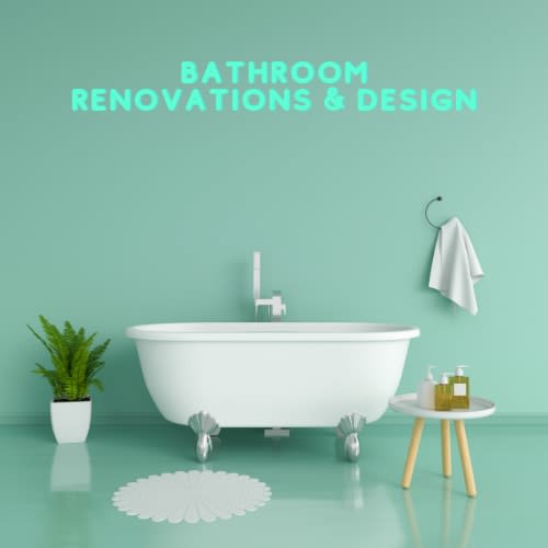 Bathroom Renovations and Design