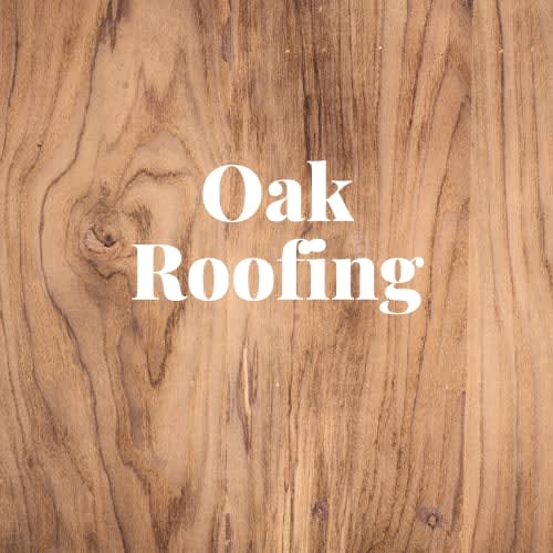 Oak Roofing