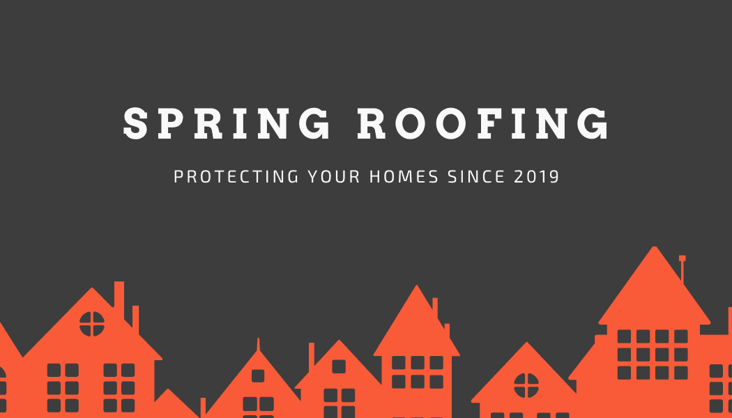 Spring Roofing