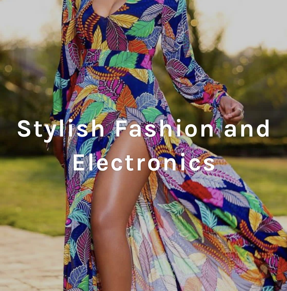 Stylish Fashion & Electronics