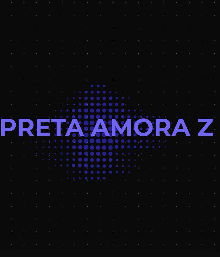 Preta Amora Z