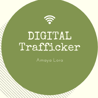 Digital Trafficker Amaya Lora