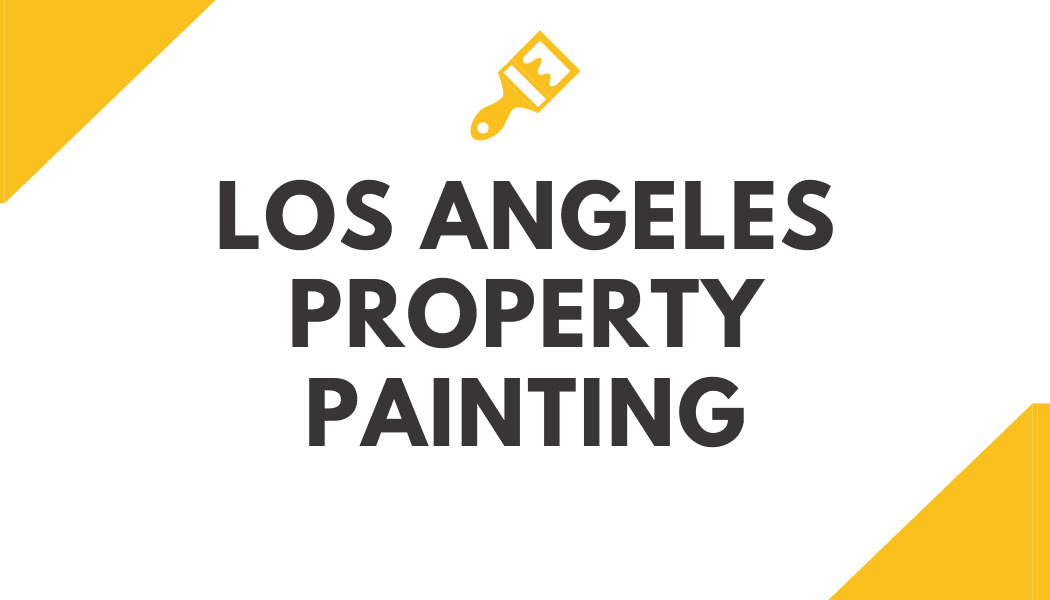 Los Angeles Property Painting
