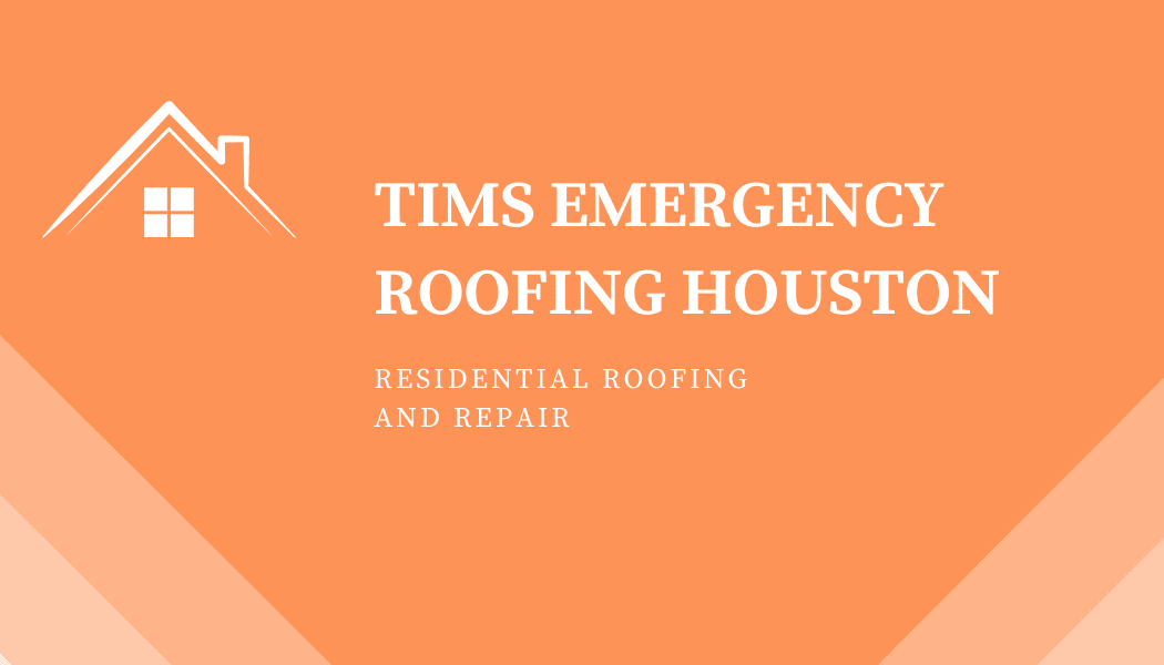 Tims Emergency Roofing Houston