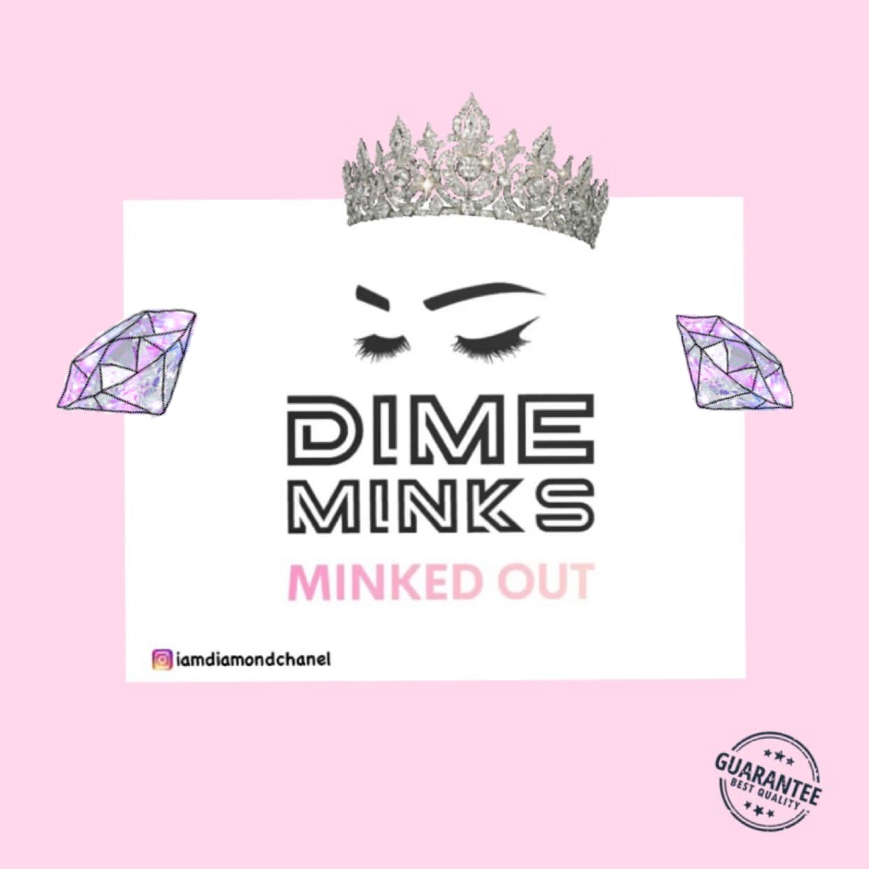 Dime Minks