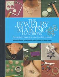 The Jewelry Making Handbook: Simple Techniques & Step-By-Step Projects ...