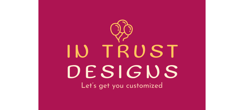 In Trust Designs