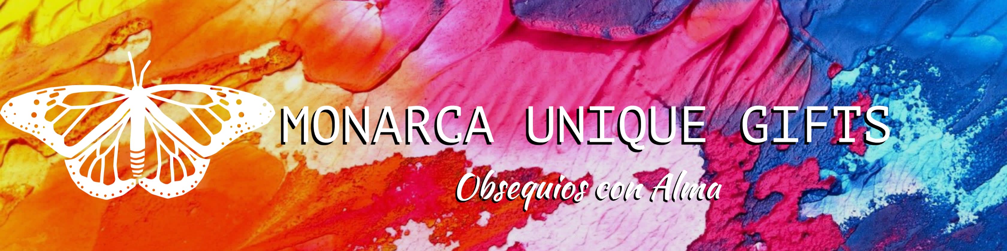 Monarca Unique Gifts  - Obsequios con Alma