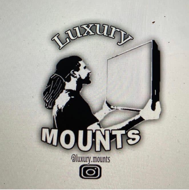Luxury Mounts