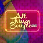All Things Boujeeee