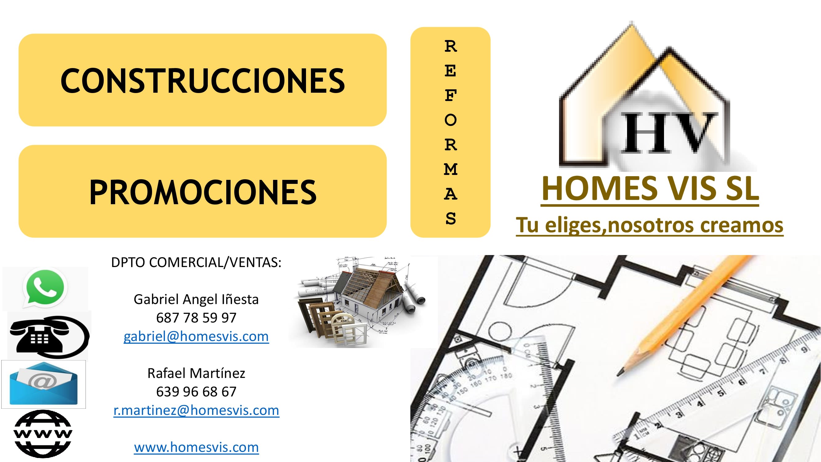 HOMES VIS SLU-  Construcciones Y Reformas