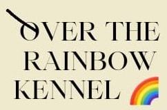 Over the Rainbow Kennel
