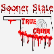 Sooner State True Crime Podcast