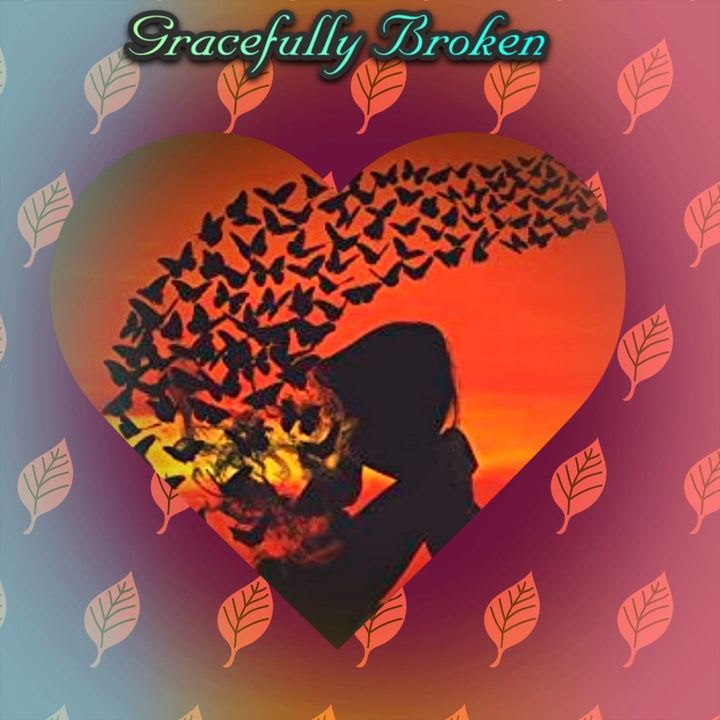 Gracefully Broken Beautifully Standing
