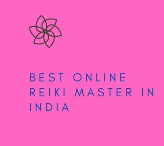 Best Online Reiki Master in India