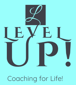 Level UP! Coaching for Life!
