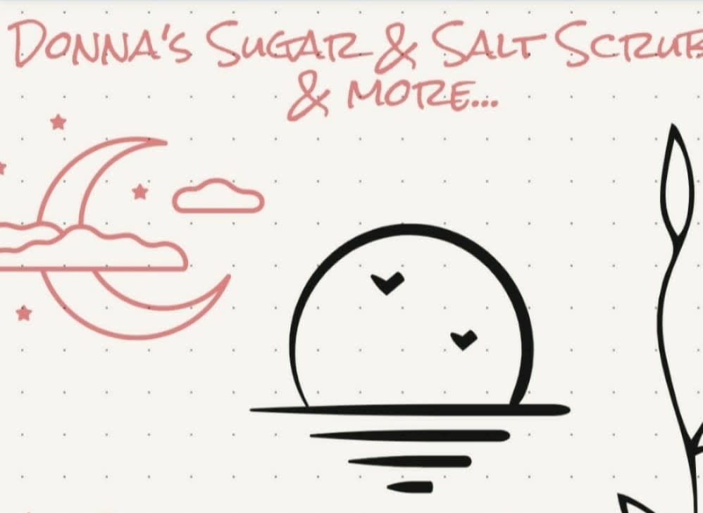 Donna's Sugar 'N Salt Scrubs