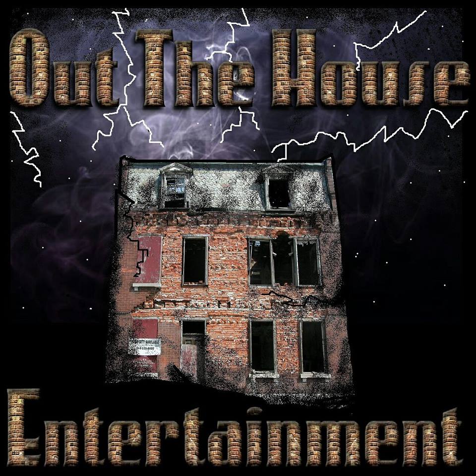 Out the House Entertainment