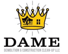 Dame Demolition and Construction Clean-Up LLC