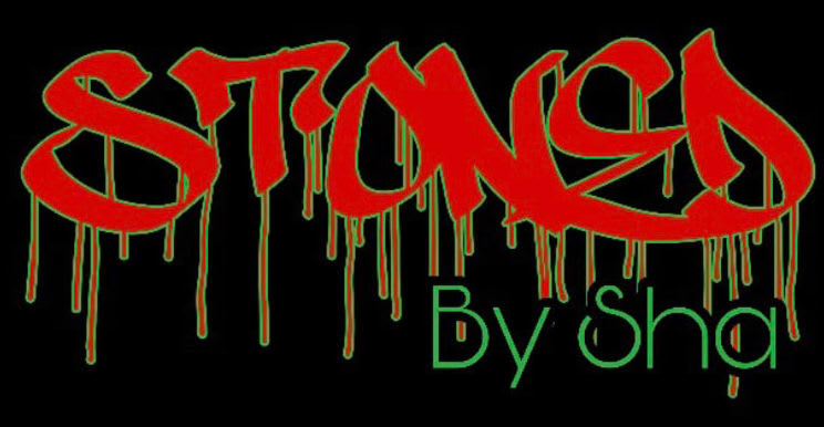 Stoned By Sha