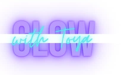 Glow With Toya