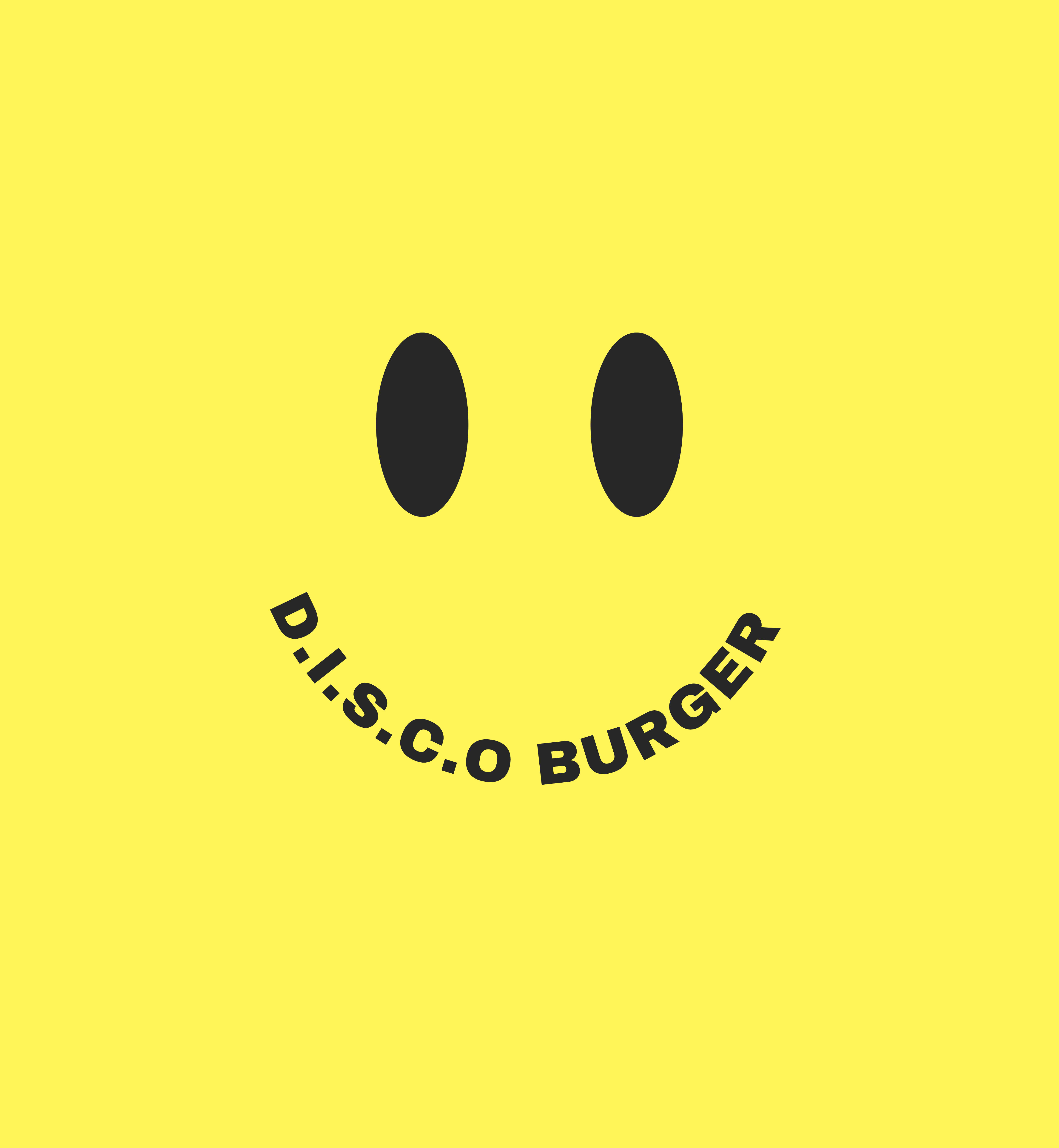 D. I. S. C. O Burger