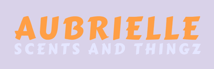 Aubrielle Scents and Thingz