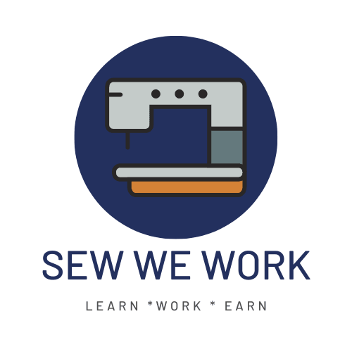 Sew We Work: Learn*Work*Earn