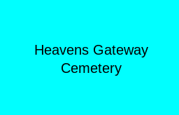 Heavens Gateway Memeorial Gardens